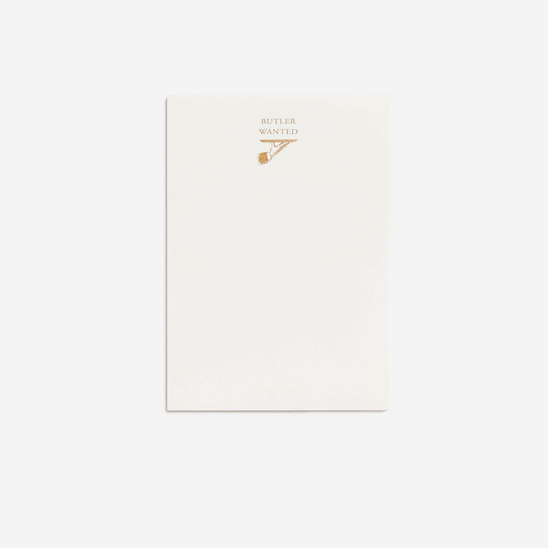 Butler Wanted Notepad